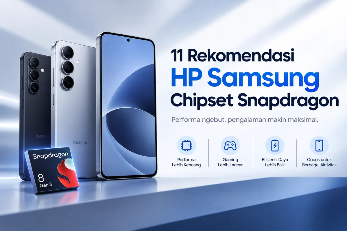11 Rekomendasi HP Samsung Chipset Snapdragon Terbaik di Kitar Kitar