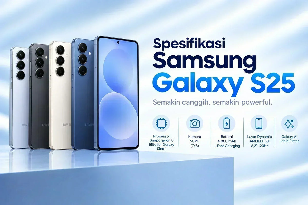 Spesifikasi Samsung Galaxy S25 dan Harga Bekasnya Sekarang Kitar
